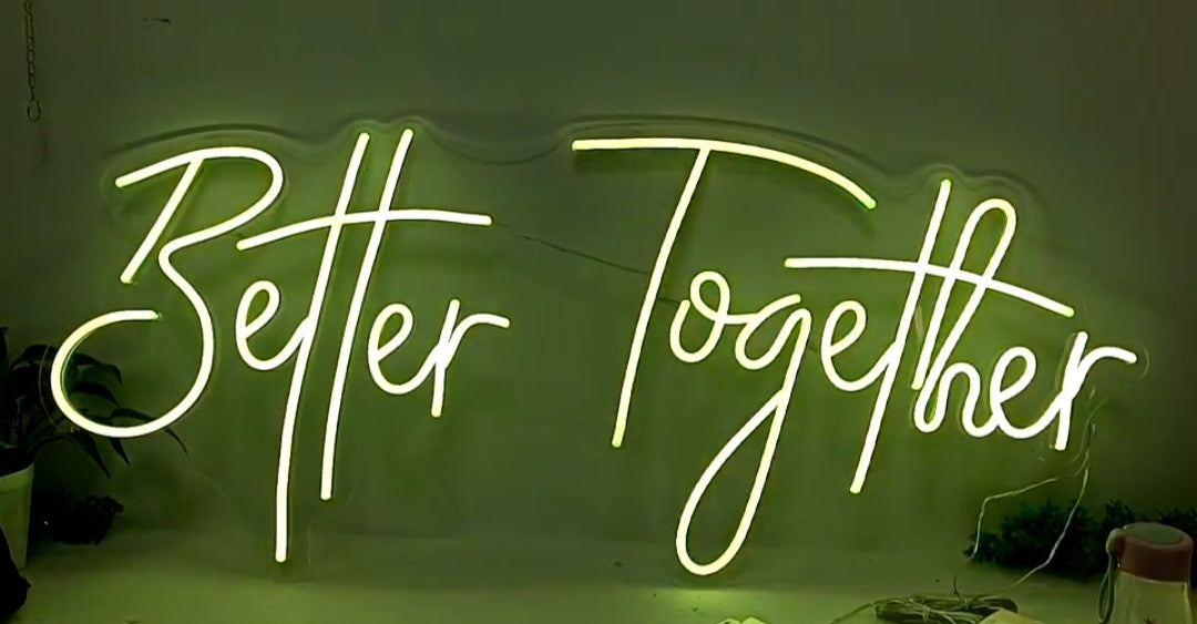 BETTER TOGETHER NEON LIGHT Tauranga