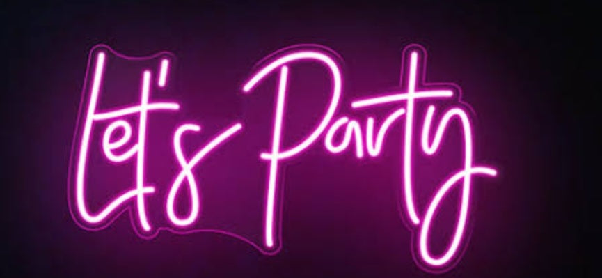 Lets party neon pink